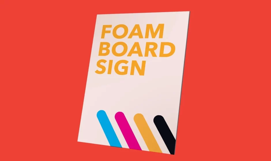 Foamcore Signs