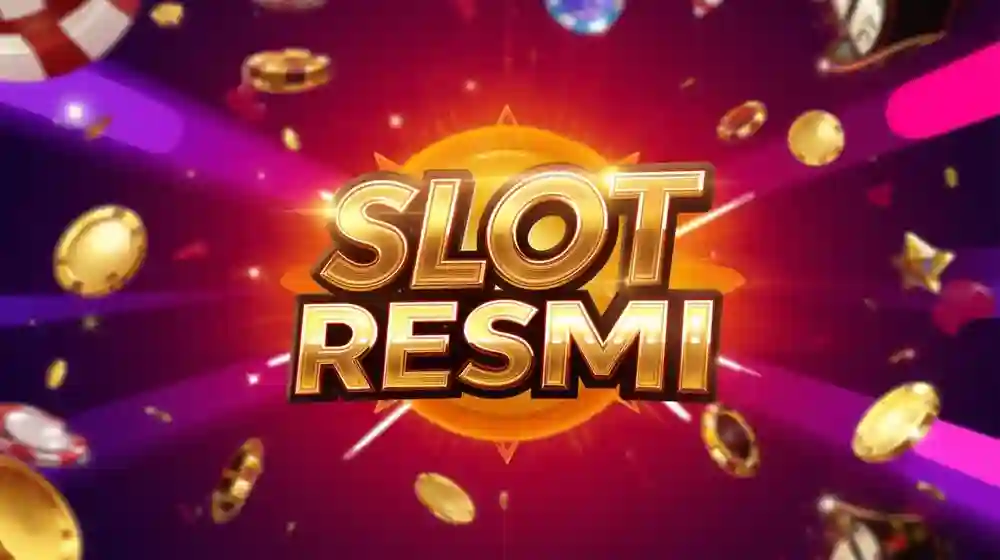 Slot Resmi: Best Choice for Safe and Profitable Online Slots
